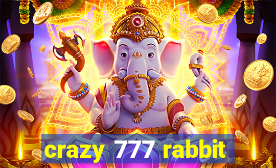 crazy 777 rabbit